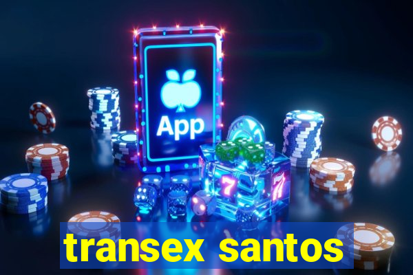 transex santos